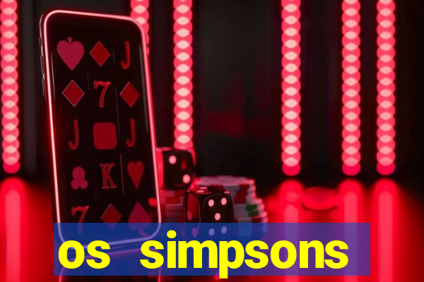 os simpsons assistir online